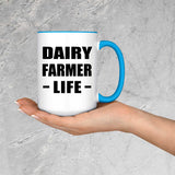 Dairy Farmer Life - 15oz Accent Mug Blue