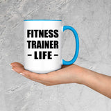 Fitness Trainer Life - 15oz Accent Mug Blue