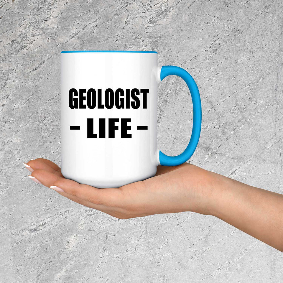 Geologist Life - 15oz Accent Mug Blue
