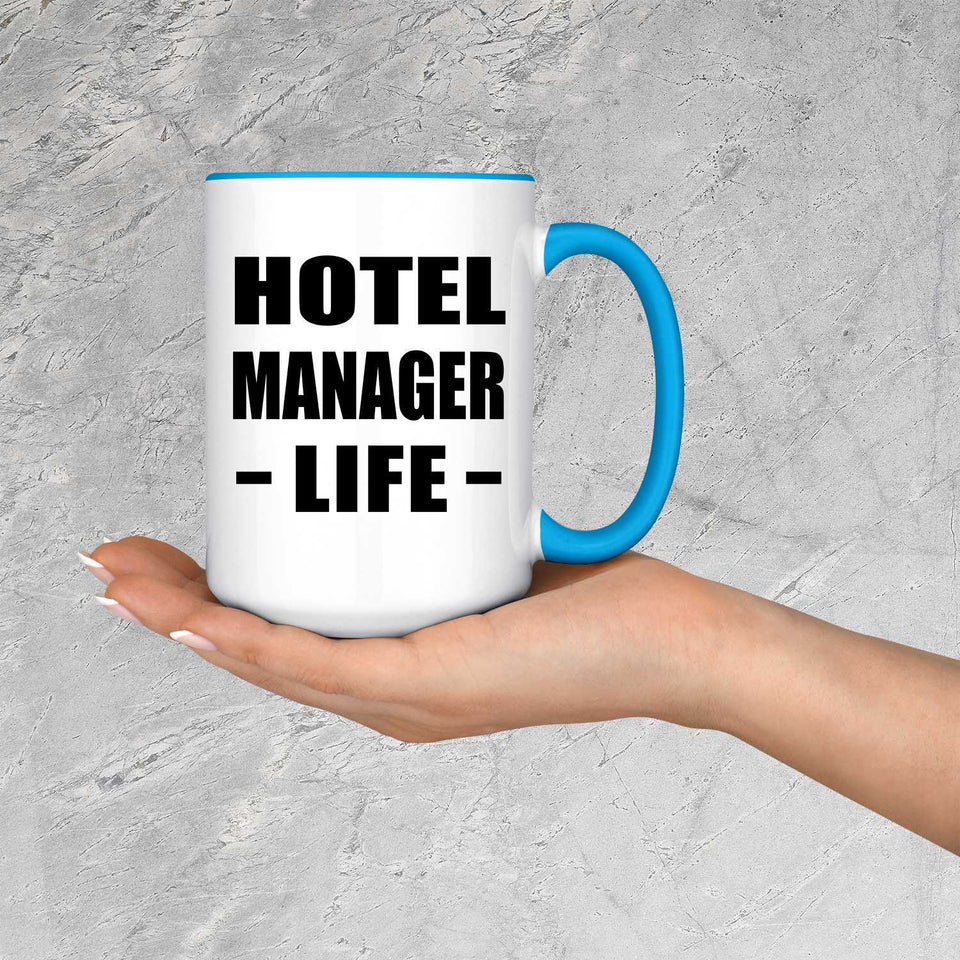 Hotel Manager Life - 15oz Accent Mug Blue