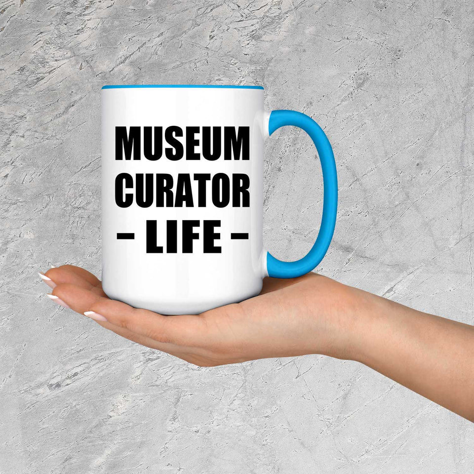 Museum Curator Life - 15oz Accent Mug Blue