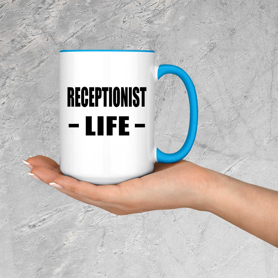 Receptionist Life - 15oz Accent Mug Blue