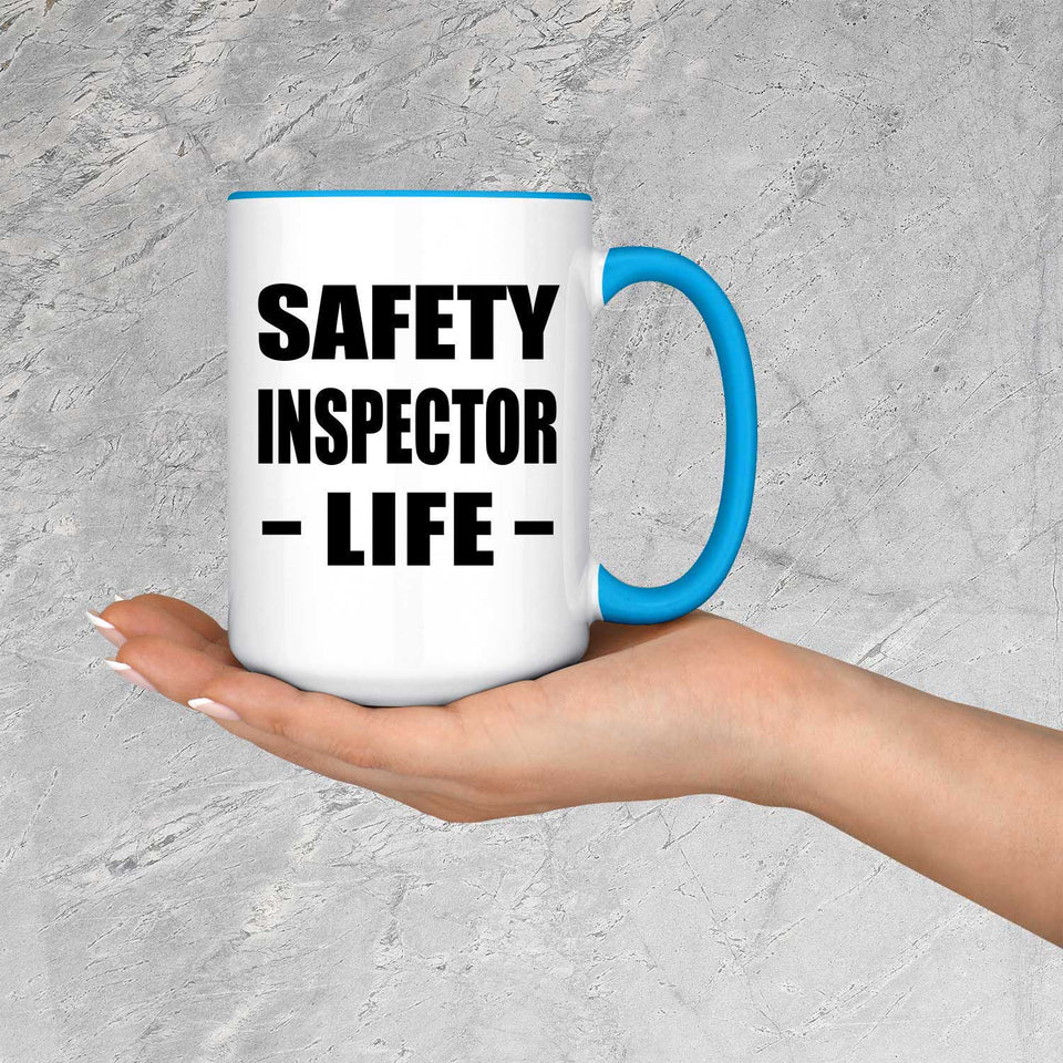 Safety Inspector Life - 15oz Accent Mug Blue
