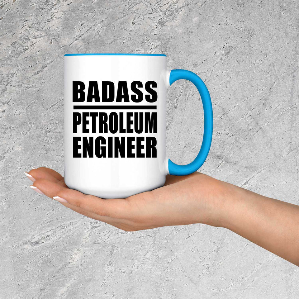 Badass Petroleum Engineer - 15oz Accent Mug Blue