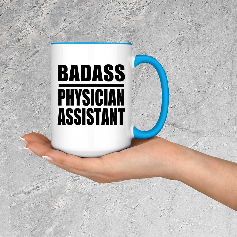 Badass Physician Assistant - 15oz Accent Mug Blue