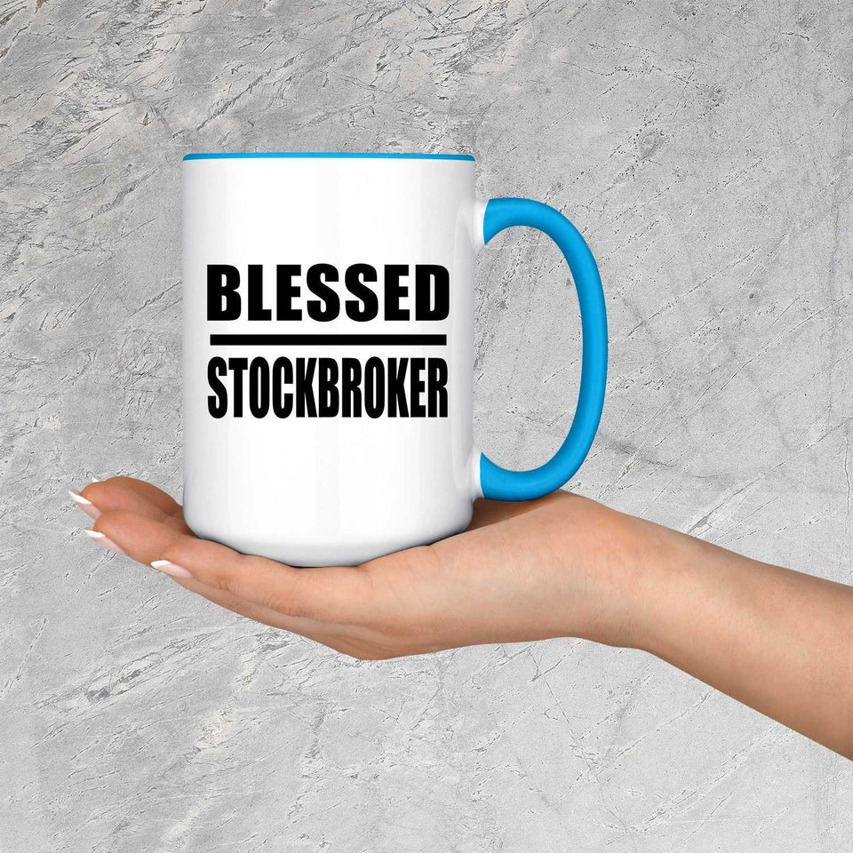 Blessed Stockbroker - 15oz Accent Mug Blue