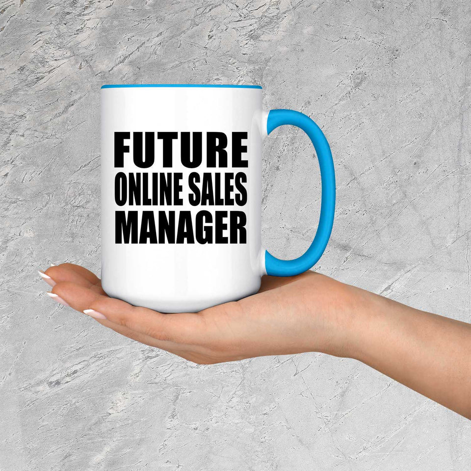 Future Online Sales Manager - 15oz Accent Mug Blue