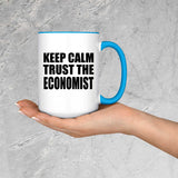 Keep Calm and Trust The Economist - 15oz Accent Mug Blue
