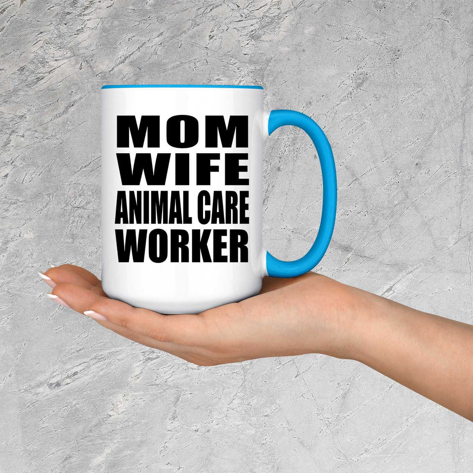Mom Wife Animal Care Worker - 15oz Accent Mug Blue