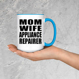 Mom Wife Appliance Repairer - 15oz Accent Mug Blue