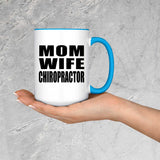 Mom Wife Chiropractor - 15oz Accent Mug Blue