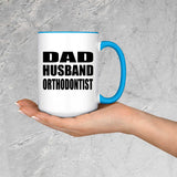 Dad Husband Orthodontist - 15oz Accent Mug Blue