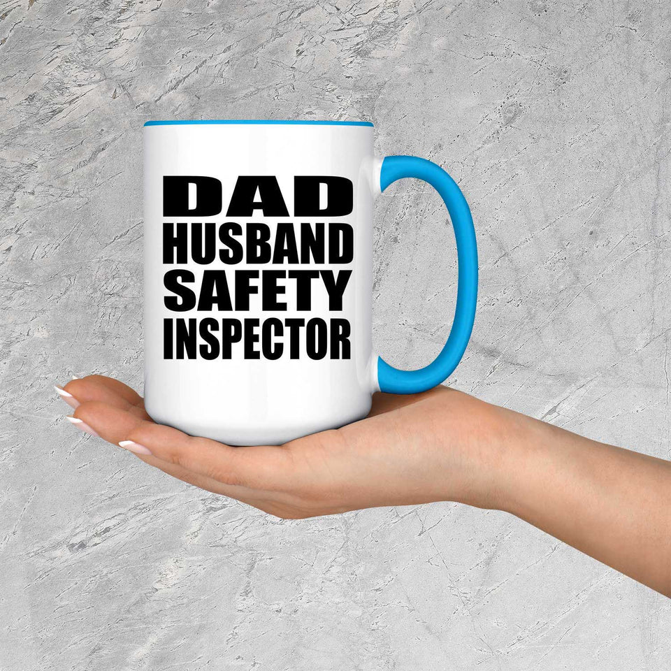 Dad Husband Safety Inspector - 15oz Accent Mug Blue