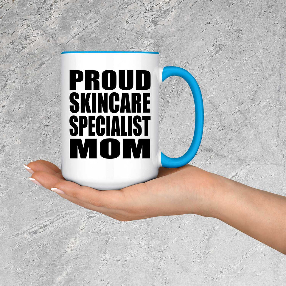Proud Skincare Specialist Mom - 15oz Accent Mug Blue