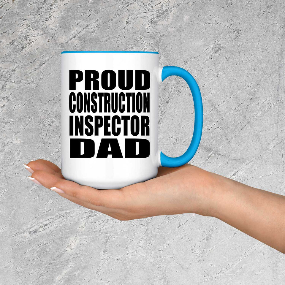 Proud Construction Inspector Dad - 15oz Accent Mug Blue