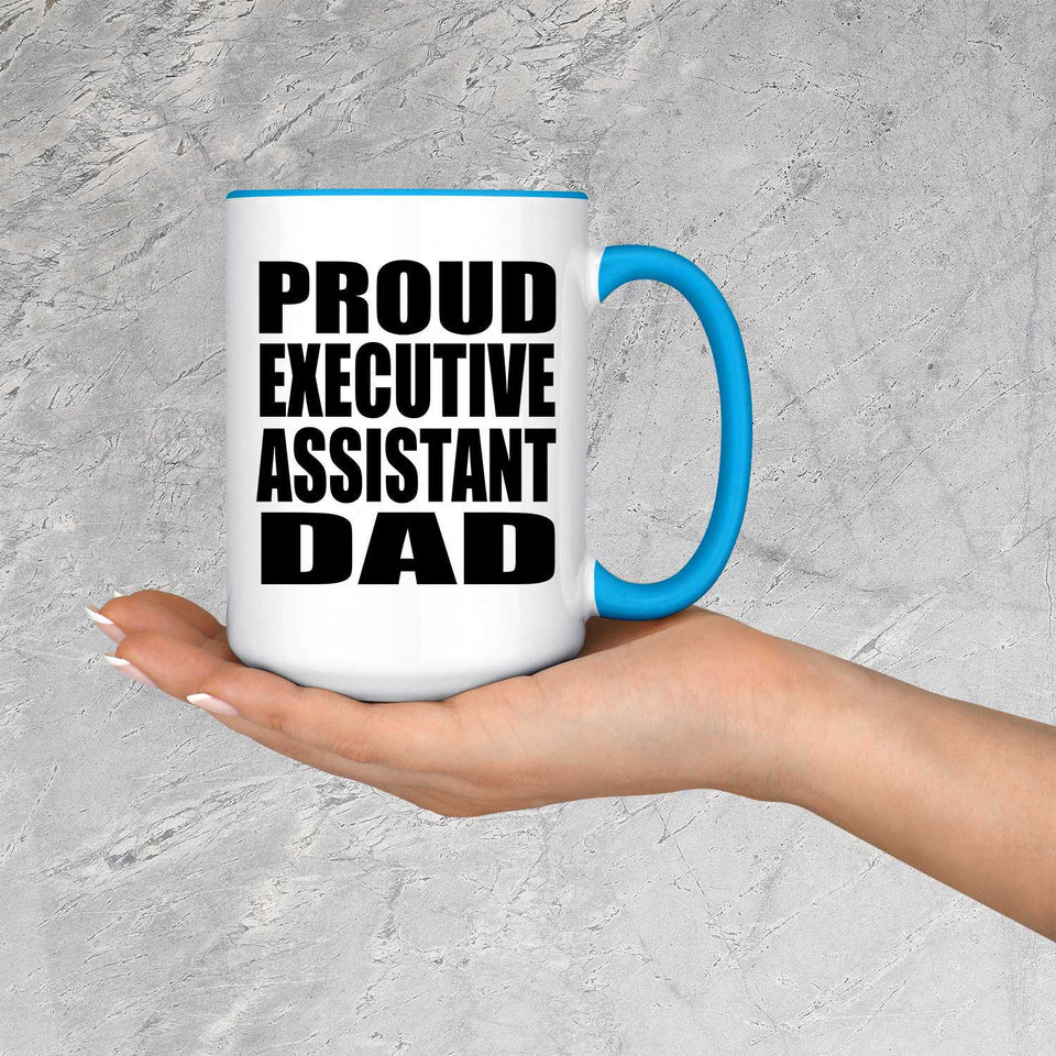 Proud Executive Assistant Dad - 15oz Accent Mug Blue
