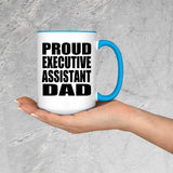 Proud Executive Assistant Dad - 15oz Accent Mug Blue