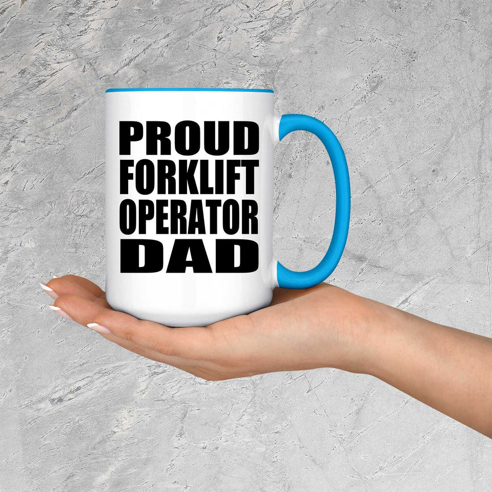 Proud Forklift Operator Dad - 15oz Accent Mug Blue