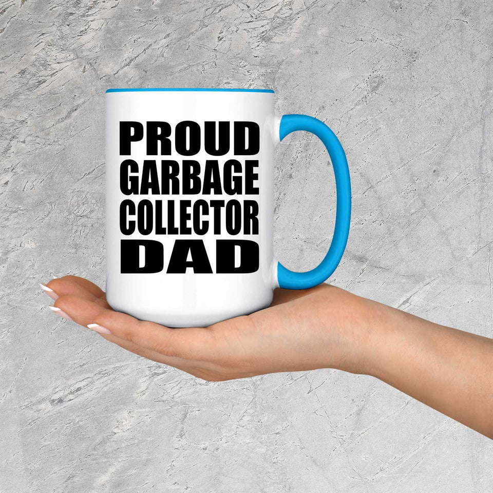 Proud Garbage Collector Dad - 15oz Accent Mug Blue