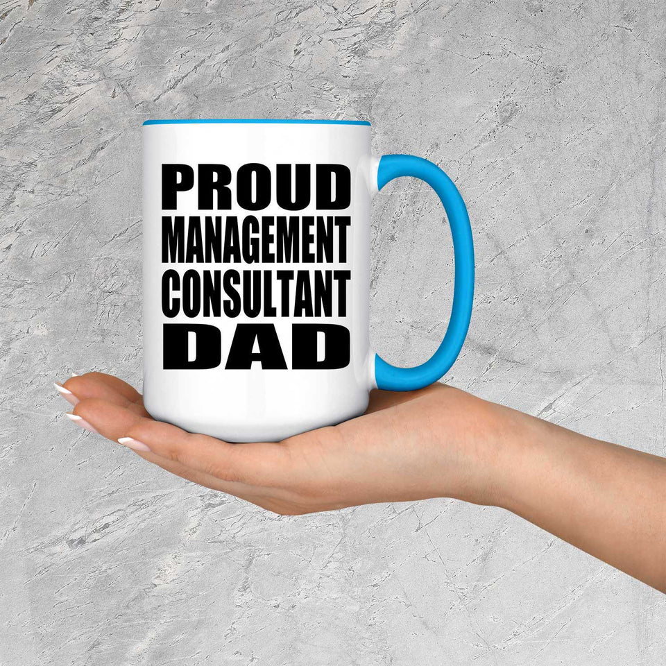 Proud Management Consultant Dad - 15oz Accent Mug Blue