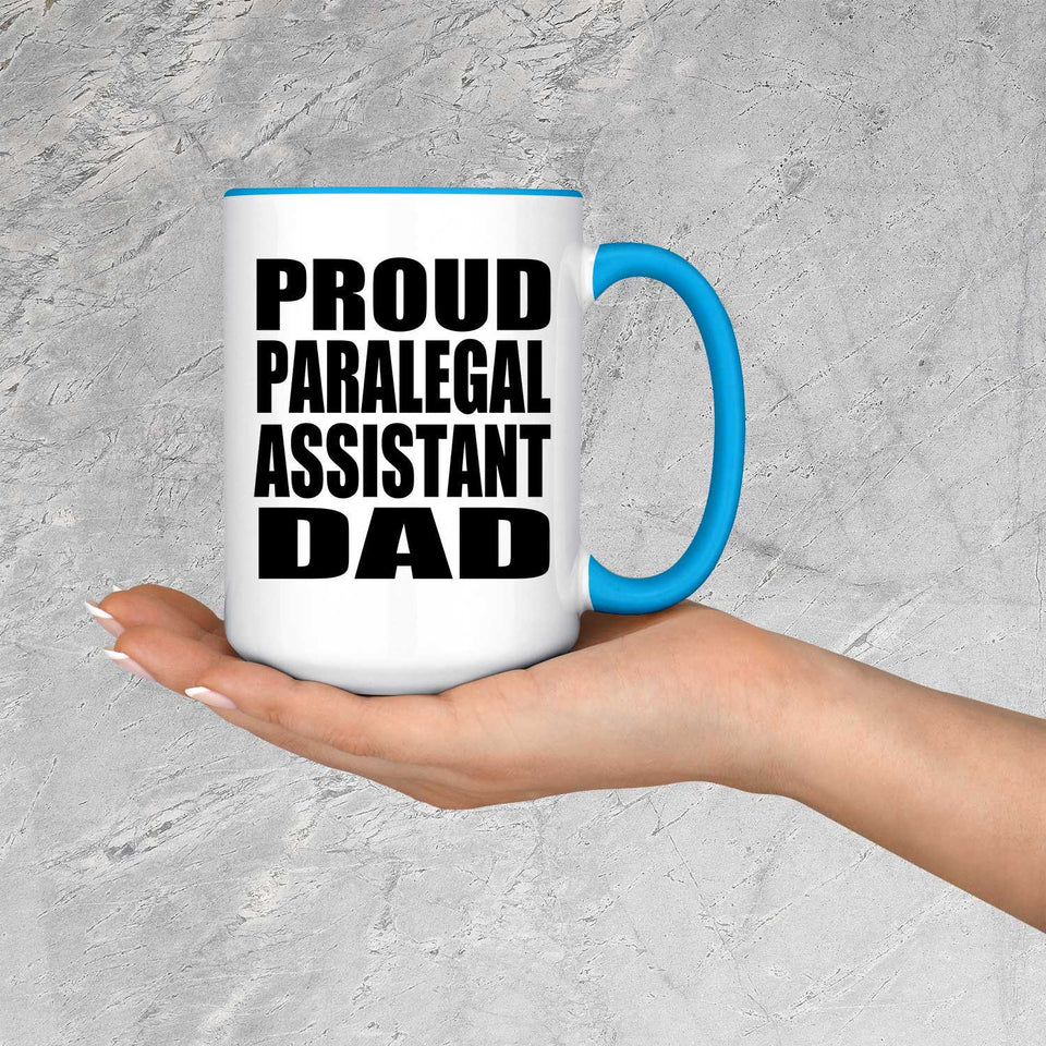 Proud Paralegal Assistant Dad - 15oz Accent Mug Blue