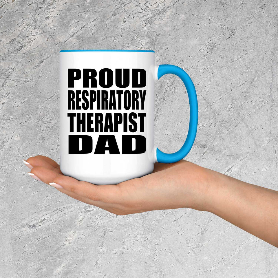Proud Respiratory Therapist Dad - 15oz Accent Mug Blue