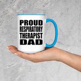Proud Respiratory Therapist Dad - 15oz Accent Mug Blue