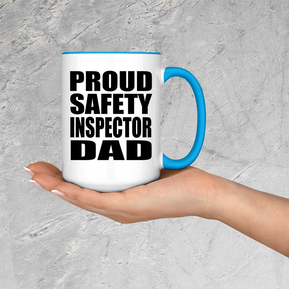 Proud Safety Inspector Dad - 15oz Accent Mug Blue