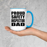 Proud Safety Inspector Dad - 15oz Accent Mug Blue