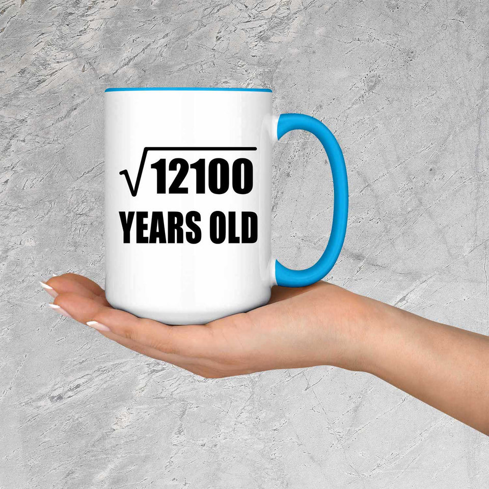 110th Birthday Square Root of 12100 Years Old - 15oz Accent Mug Blue