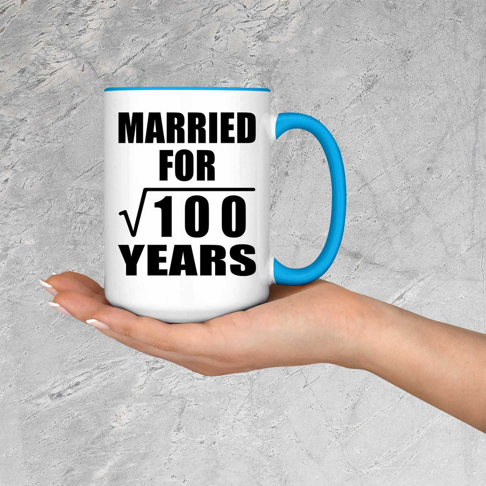10th Anniversary Married For Square Root of 100 Years - 15oz Accent Mug Blue
