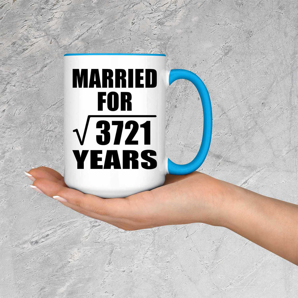 61st Anniversary Married For Square Root of 3721 Years - 15oz Accent Mug Blue