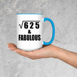 25th Birthday Square Root of 625 & Fabulous - 15oz Accent Mug Blue