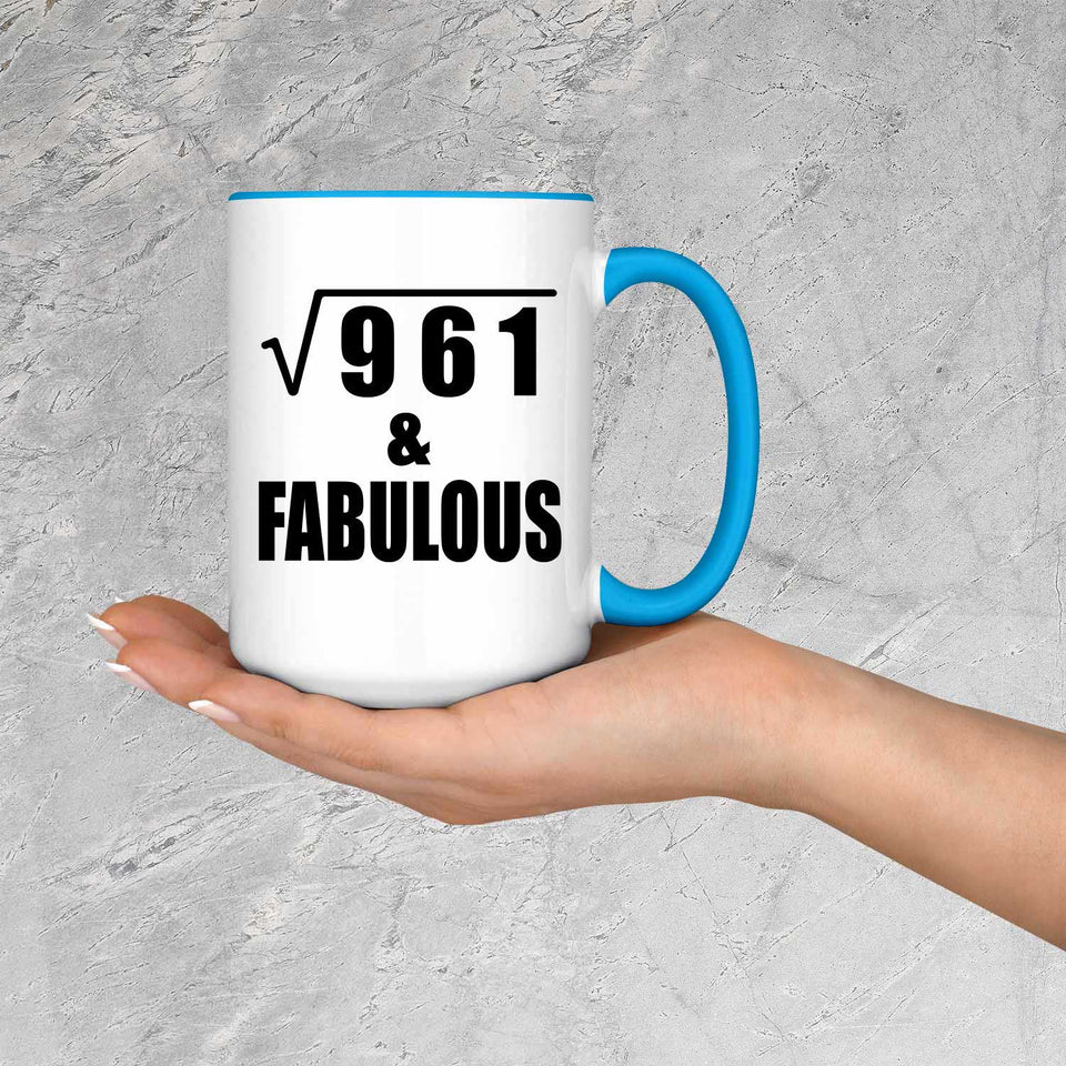31st Birthday Square Root of 961 & Fabulous - 15oz Accent Mug Blue