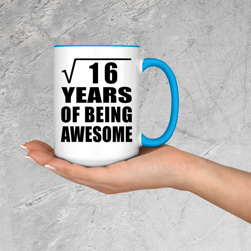 4th Birthday Square Root of 16 Years of Being Awesome - 15oz Accent Mug Blue