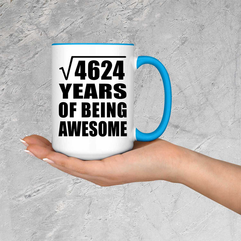 68th Birthday Square Root of 4624 Years of Being Awesome - 15oz Accent Mug Blue