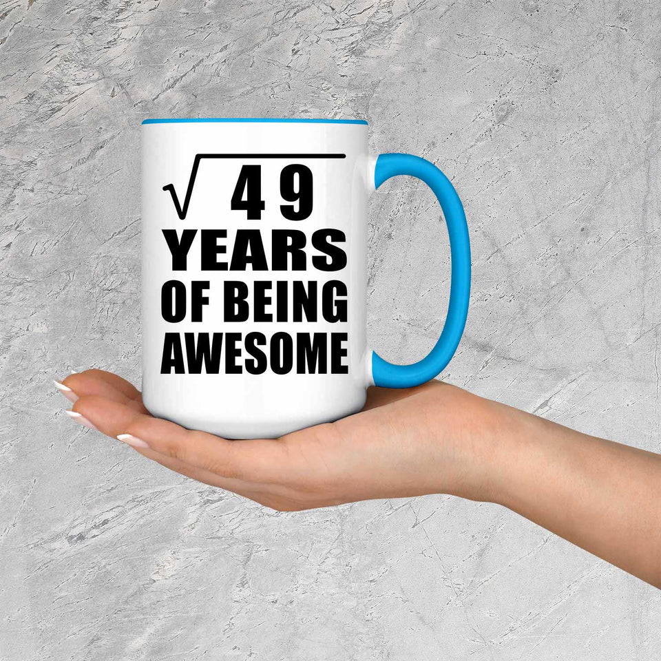7th Birthday Square Root of 49 Years of Being Awesome - 15oz Accent Mug Blue