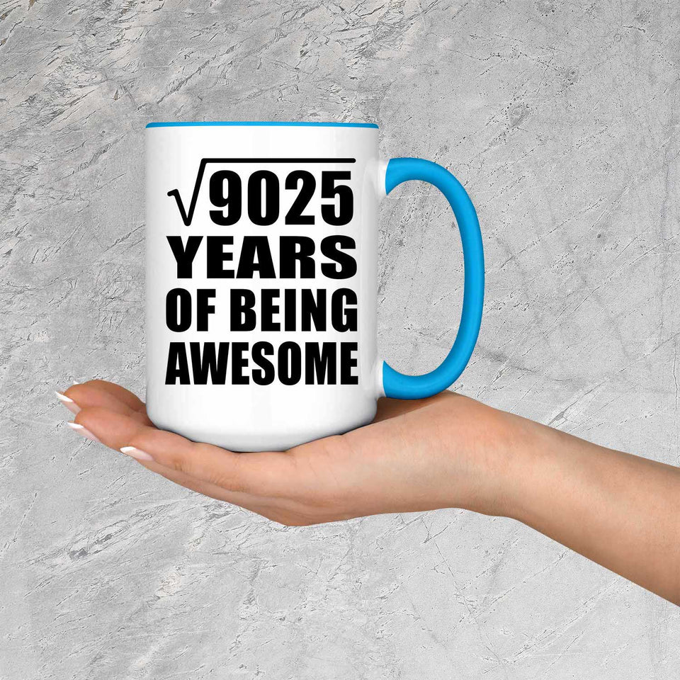 95th Birthday Square Root of 9025 Years of Being Awesome - 15oz Accent Mug Blue