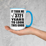 61st Birthday Took Square Root of 3721 Years To Look Good - 15oz Accent Mug Blue