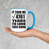 69th Birthday Took Square Root of 4761 Years To Look Good - 15oz Accent Mug Blue