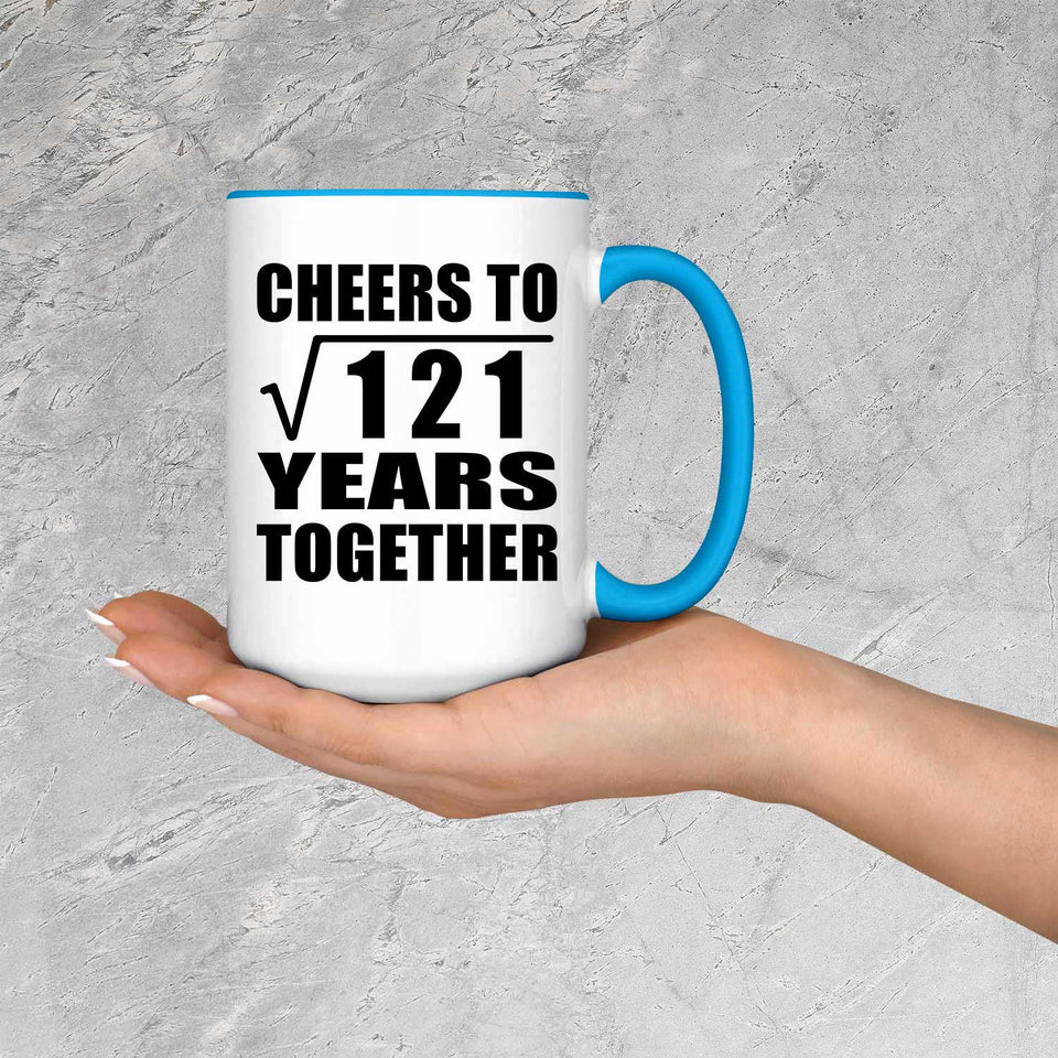 11th Anniversary Cheers To Square Root of 121 Years Together - 15oz Accent Mug Blue