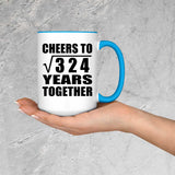 18th Anniversary Cheers To Square Root of 324 Years Together - 15oz Accent Mug Blue