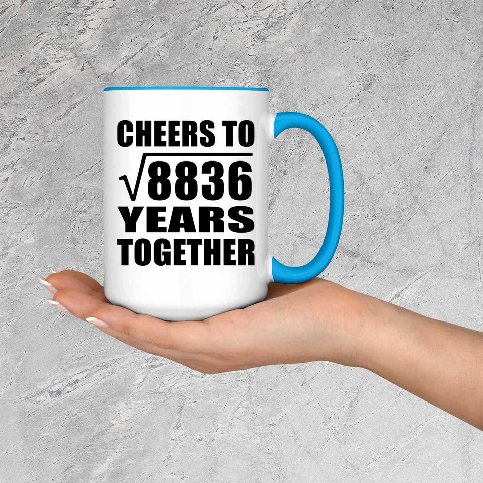 94th Anniversary Cheers To Square Root of 8836 Years Together - 15oz Accent Mug Blue