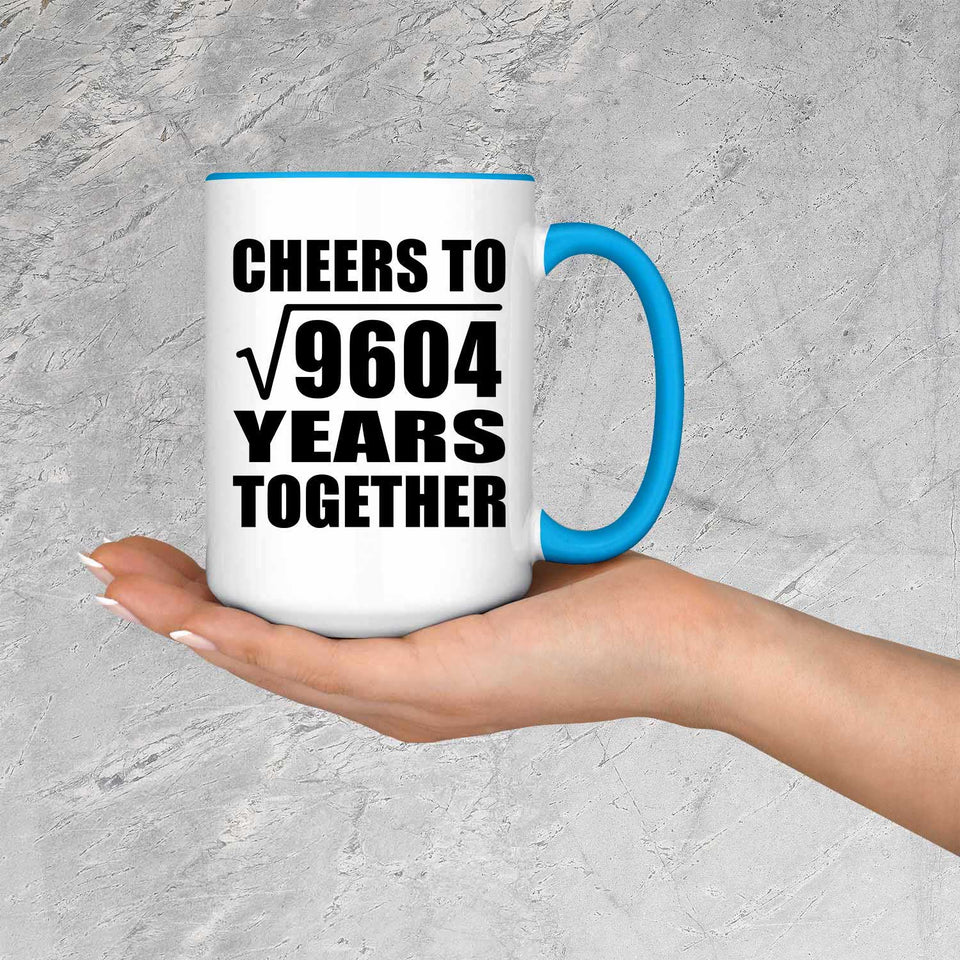 98th Anniversary Cheers To Square Root of 9604 Years Together - 15oz Accent Mug Blue