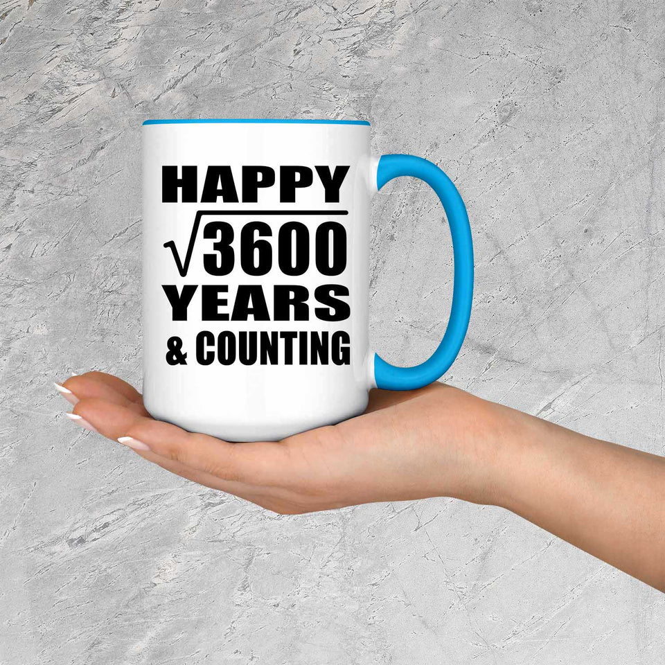 Happy 60th Anniversary Square Root of 3600 Years & Counting - 15oz Accent Mug Blue