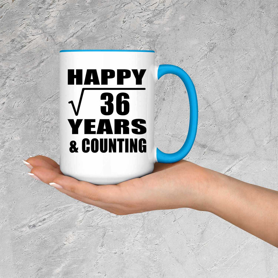 Happy 6th Anniversary Square Root of 36 Years & Counting - 15oz Accent Mug Blue