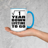 1st Anniversary Square Root of 1 Year Lifetime To Go - 15oz Accent Mug Blue