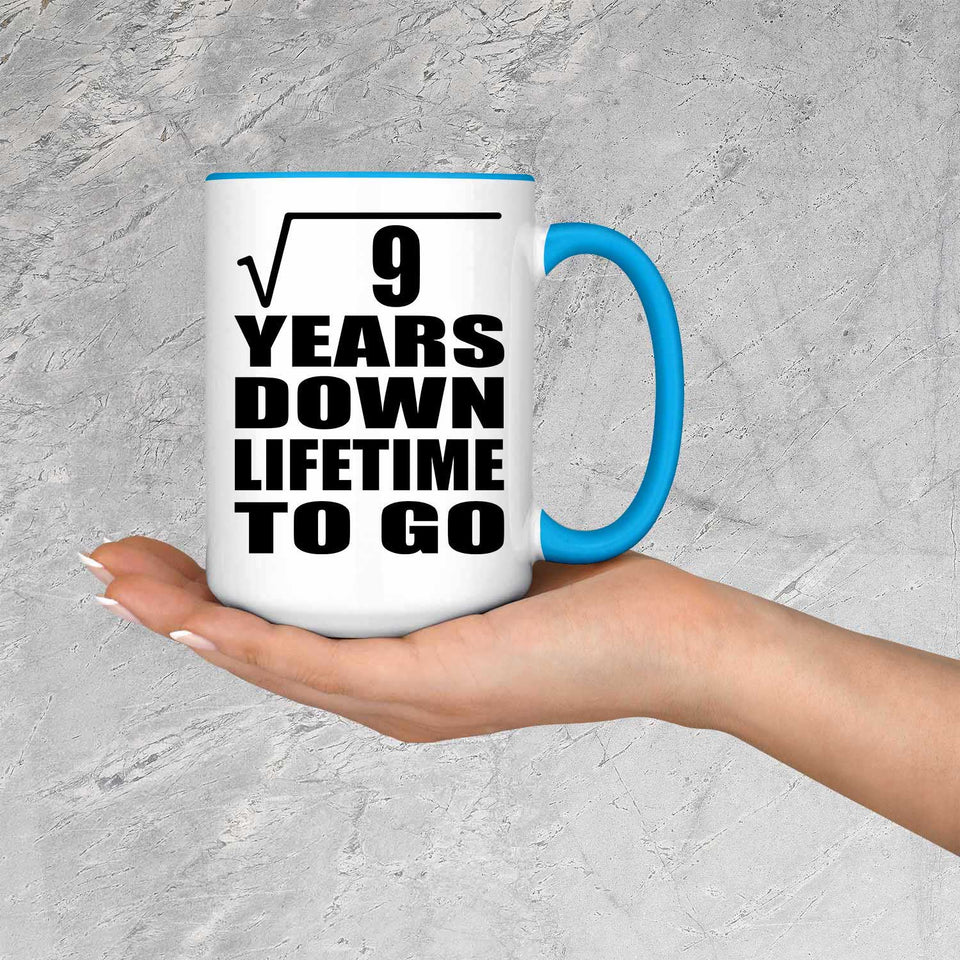 3rd Anniversary Square Root of 9 Years Lifetime To Go - 15oz Accent Mug Blue