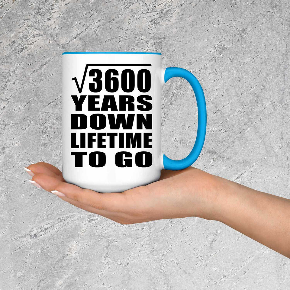 60th Anniversary Square Root of 3600 Years Lifetime To Go - 15oz Accent Mug Blue
