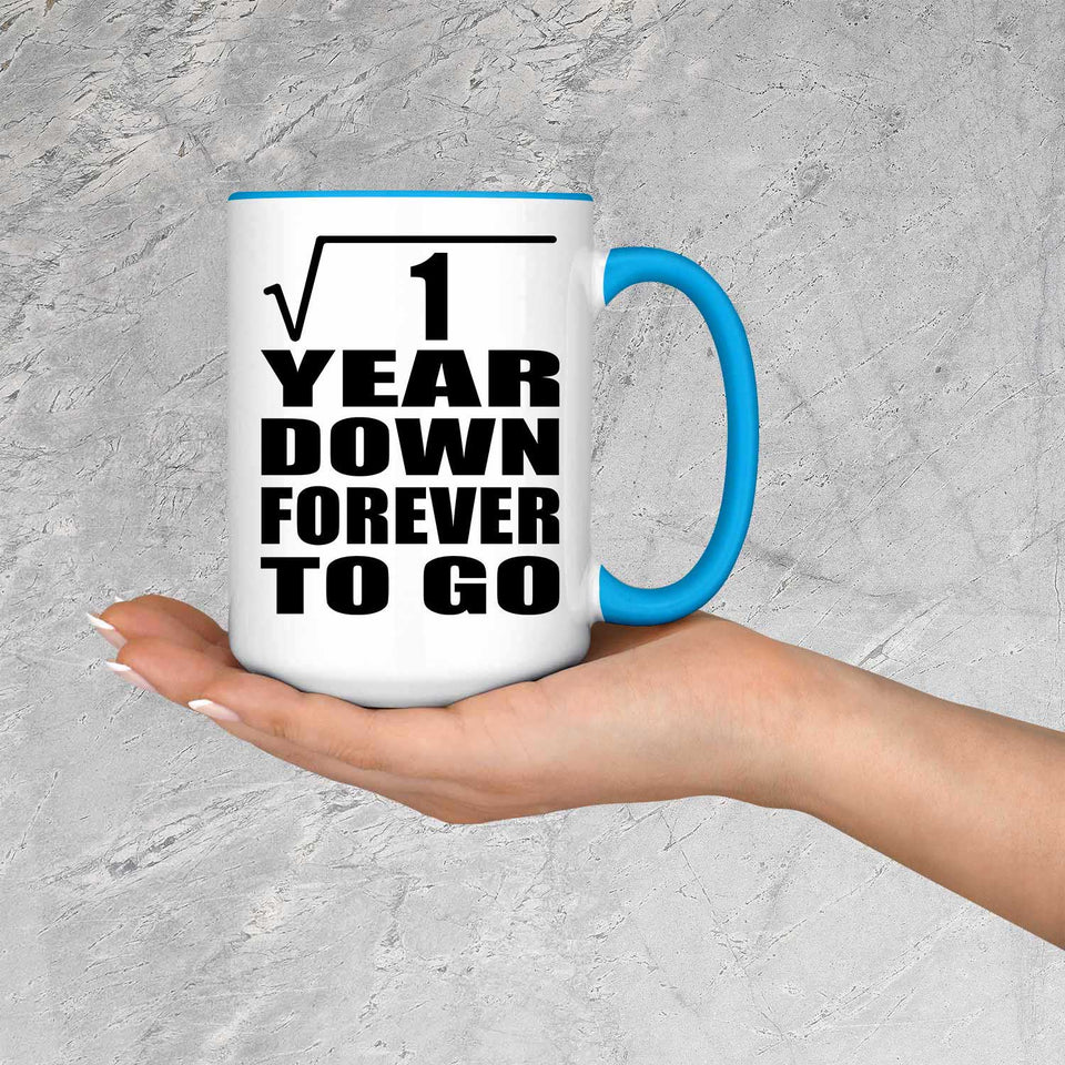 1st Anniversary Square Root of 1 Year Down Forever To Go - 15oz Accent Mug Blue